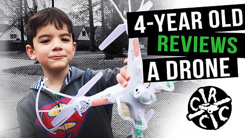4-Year-Old Reviews A Drone: Syma X5C