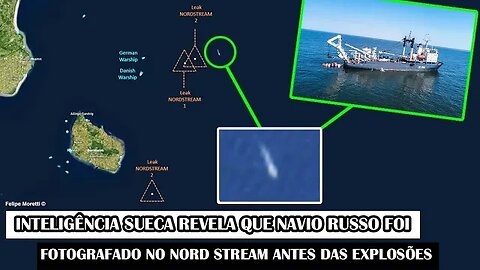 Inteligência Sueca Revela Que Navio Russo Foi Fotografado No Nord Stream Antes Das Explosões