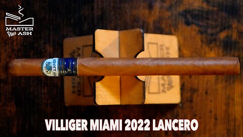 Villiger Miami 2022 Lancero Cigar Review