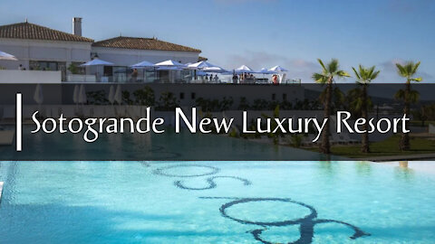 SO/ Sotogrande – new, luxury resort in Southern Spain