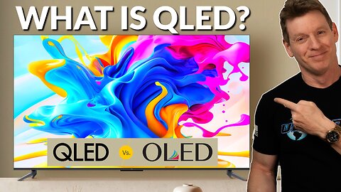 QLED FULLY EXPLAINED! QLED VS OLED