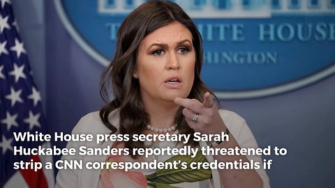 CNN’s Jim Acosta Tried to Play Tough with Sarah Sanders After She Threatened to Ban Him