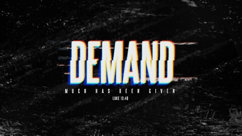 Demand - Part 5 | 9:00 AM
