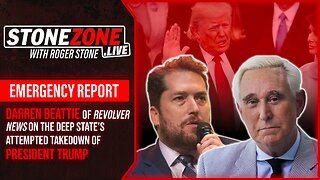 Darren Beattie of Revolver News & Roger Stone on The Deep State’s Attempted Takedown of Pres Trump