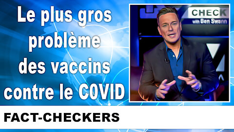 Le plus gros problème des vaxxins contre le C0VlD