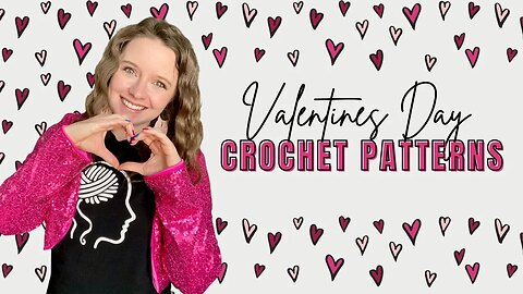 Perfect Crochet Patterns to Show Love This Valentine's Day | Free Valentine's Day Crochet Patterns
