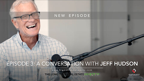 Jeff Hudson (Financier) on The Long Term Real Estate Investor | Full Episode