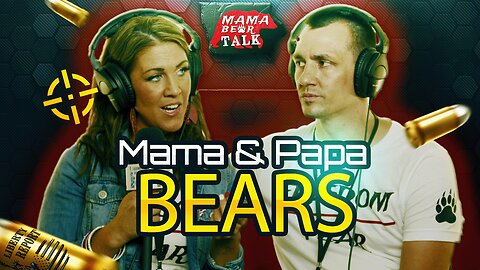 Mama & Papa Bears | Declaring War Against Pedophilia