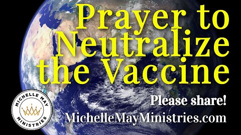 Prayer to Neutralize Vaccine