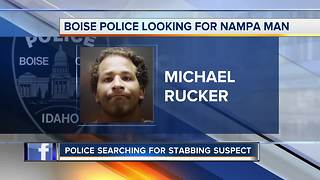 Police searching for suspect in Friday night Boise stabbing