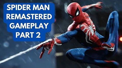 Spider man Remastered gameplay | Part 2 #spiderman #spidermanremastered #gaming