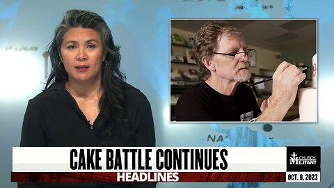 Cake Battle Continues — Headlines — October 9, 2023
