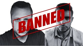 So we were banned...