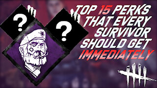 Top 15 Perks That Every Survivor Should Get Immediately