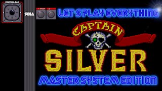 Let's Play Everything: Captain Silver (SMS)