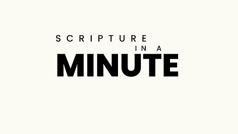 2 Corinthians 4 - Scripture in a Minute