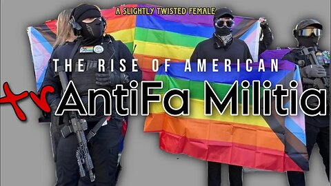 The Rise of American Pro-Trans AntiFa Militias (part 1 of 2)