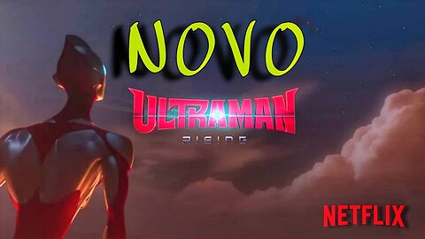 Teaser Novo Ultraman - Legendado