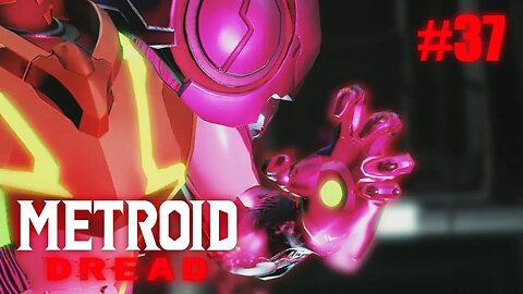 Metroid Dread (NEW Power?) Let's Play! #37