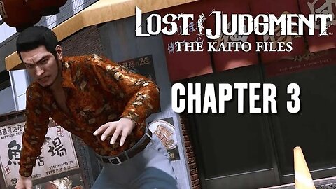 LOST JUDGEMENT: THE KAITO FILES - CHAPTER 3 - OUT FOR BLOOD