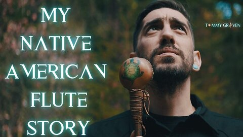 My Native American Flute Story