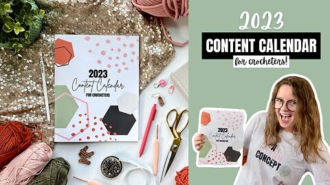 How to use the 2023 Content Calendar for Crocheters- Crochet Business Tips