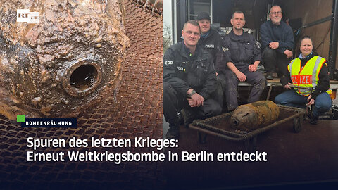 Spuren des letzten Krieges: Erneut Weltkriegsbombe in Berlin entdeckt