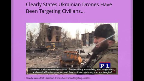 Clearly states that Ukrainian drones have been targeting civilians