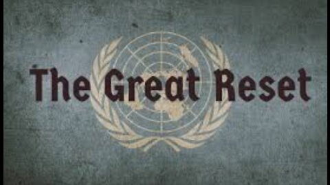 EVIL UNLEASHED: THE GREAT GLOBAL RESET