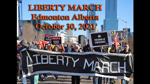 Liberty March Edmonton - Oct 30, '21