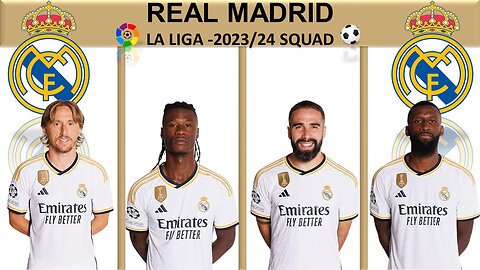 REAL MADRID 2023/24 - SQUAD || LA LIGA || MUST WATCH FULL VIDEO || DO LIKE,SHARE & SUBSCRIBE || #fc