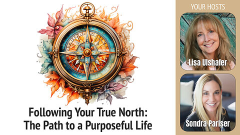 Following Your True North: The Path to a Purposeful Life | Ep. 11