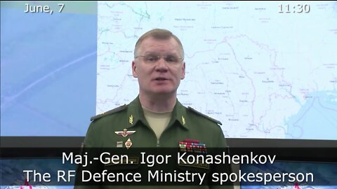 07.06.22⚡️Briefing by Russian Defence Ministry
