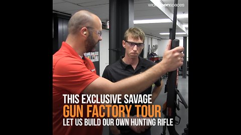 We Built Our Own Gun at This Exclusive Savage Gun Factory Tour