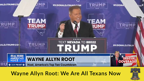 Wayne Allyn Root: We Are All Texans Now