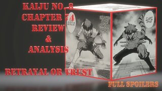 Kaiju No. 8 Chapter 74 Full Spoilers Review & Analysis - A Lampshaded Network of Connetions