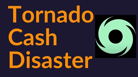 Tornado Cash Disaster (What Comes Next?)
