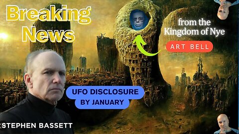 Art Bell Will Go Down In History; Stephen Bassett/UFO Disclosure Will Come By January He Figures