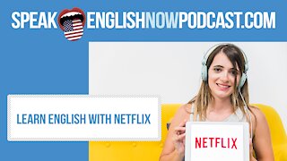#124 Learn English with Netflix (rep)