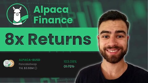 How To Make Money With Alpaca Finance [Earn 8x Yields On Your Crypto]
