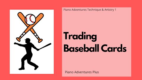 Piano Adventures Technique & Artistry Level 1 - Trading Baseball Cards