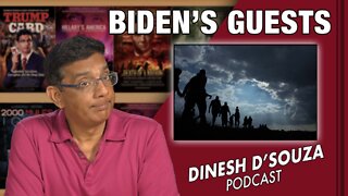 BIDEN’S GUESTS Dinesh D’Souza Podcast Ep355