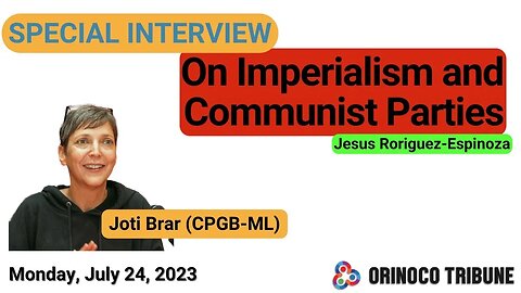 Orinoco Tribune - Special Interview with Joti Brar (CPGB-ML)