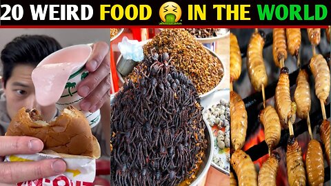 Strangest Foods Eaten Around The World | 20 Weirdest Street Foods In The World | Explore World