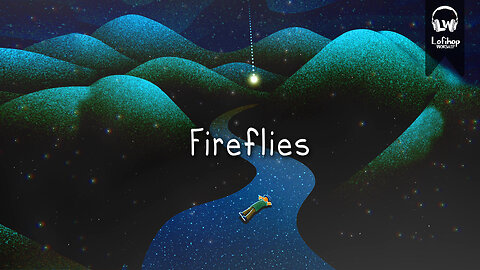 Fireflies 💫 [chillvibes // relaxing lofi beats]