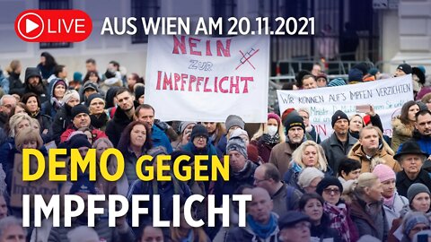 Wien-Demo live: Gegen Lockdown und Impfpflicht für alle | 20.11.2021