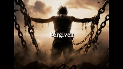 Forgiven