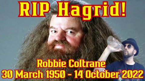 Hagrid is DEAD! Beloved Actor Robbie Coltrane Has Passed Away