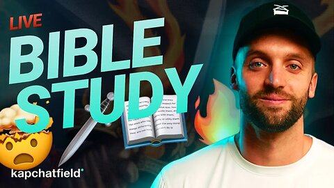 LIVE Bible Study with Kap Chatfield