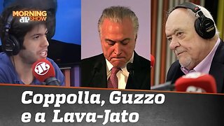 Coppolla, Guzzo, Lava-Jato e a mudança dos ventos no Brasil